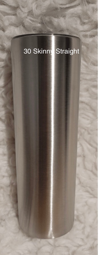 20 oz Skinny Straight